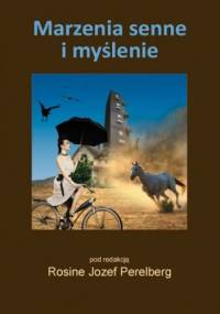 Marzenia senne i myślenie. - Rosine Perelbeg