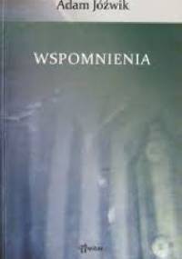Wspomnienia - Adam Jóźwik