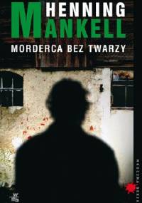 Morderca bez twarzy - Henning Mankell