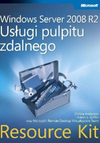 Windows Server 2008 R2 Usługi pulpitu zdalnego Resource Kit