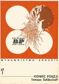 Koniec poezji - Tomasz Soldenhoff