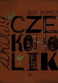 Zdrowy czekoholik - Olga Ivanova