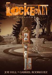 Locke & Key: Wskazówki - Joe Hill, Gabriel Rodriguez