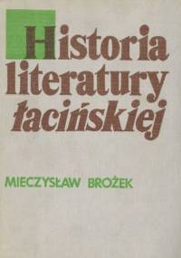 Historia literatury łacińskiej - Mieczysław Brożek