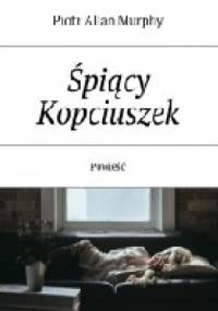 Śpiący Kopciuszek - Piotr Allan Murphy