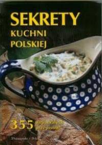 Sekrety kuchni polskiej - praca zbiorowa