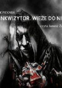Jacek Piekara - Ja Inkwizytor. Wieże do Nieba