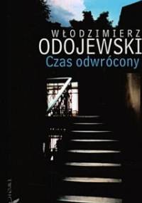 Czas odwrócony - Włodzimierz Odojewski