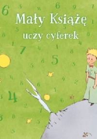 Mały Książę uczy cyferek - praca zbiorowa