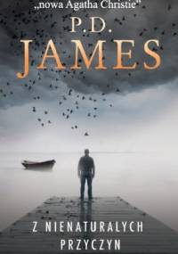 Z nienaturalnych przyczyn - Phyllis Dorothy James
