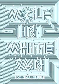 Wolf in White Van - John Darnielle