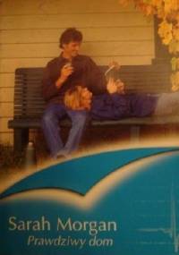 Prawdziwy Dom - Sarah Morgan