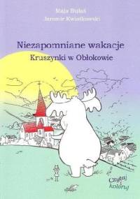 Niezapomniane Wakacje Kruszynki w Obłokowie - Maja Bułaś, Jaromir Kwiatkowski