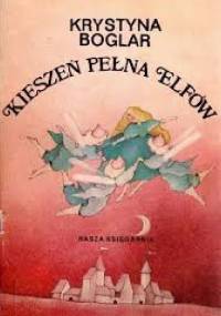 Kieszeń pełna elfów - Krystyna Boglar