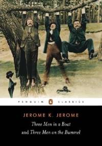 Three Men in a Boat and Three Men on the Bummel