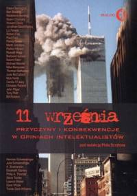 11 września. Przyczyny i konsekwencje w opiniach intelektualistów - praca zbiorowa
