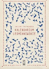 Kalendarium Leśmianowskie - Jacek Trznadel