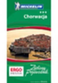 Chorwacja. Zielony Przewodnik. Wydanie 4 - praca zbiorowa