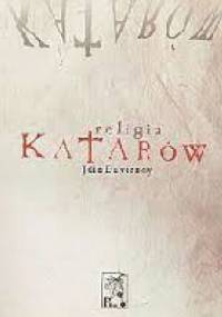 Religia Katarów - Jean Duvernoy