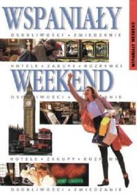 Wspaniały Weekend w Londynie - praca zbiorowa