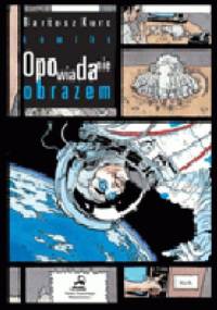 Komiks - opowiadanie obrazem - Bartosz Kurc