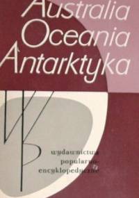 Australia, Oceania, Antarktyka - Mieczysław Fleszar, Stanisław Leszczycki