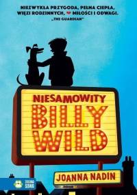Niesamowity Billy Wild - Joanna Nadin