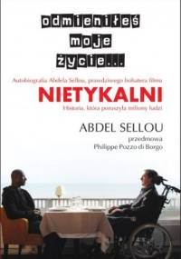 Odmieniłeś moje życie... - Abdel Sellou, Philippe Pozzo di Borgo