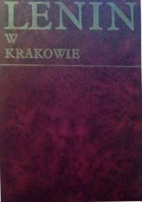 Lenin w Krakowie - Jan Adamczewski