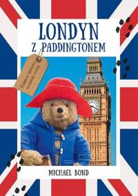 Londyn z Paddingtonem - Michael Bond