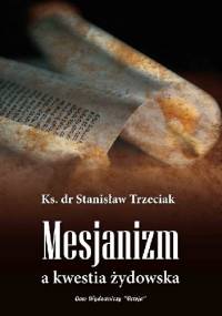 Mesjanizm a kwestia żydowska - Stanisław Trzeciak