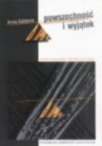 Powszechność i wyjątek. Rozwój osobowości człowieka dorosłego - Anna Gałdowa