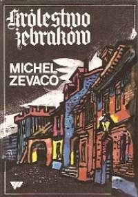Królestwo żebraków - Michel Zevaco