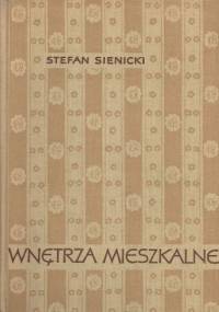 Wnętrza mieszkalne - Stefan Sienicki