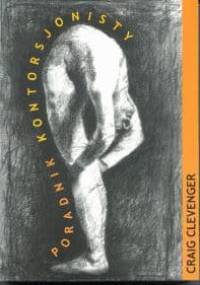 Poradnik kontorsjonisty - Craig Clevenger