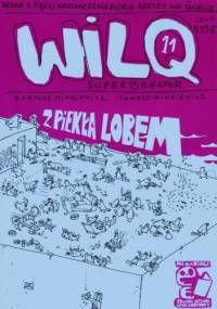 Wilq Superbohater: Z piekła lobem - Tomasz Minkiewicz, Bartosz Minkiewicz