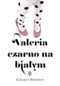 Valeria czarno na białym - Elisabet Benavent