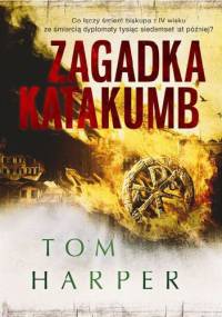 Zagadka katakumb - Tom Harper
