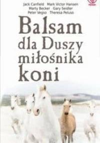 Balsam dla Duszy miłośnika koni