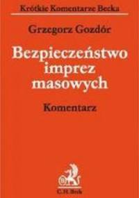 Bezpieczeństwo imprez masowych - Grzegorz Gozdór