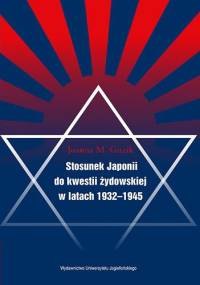 Stosunek Japonii do kwestii żydowskiej - Joanna M. Guzik