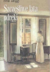 Szczęśliwe lata udręki - Fleur Jaeggy