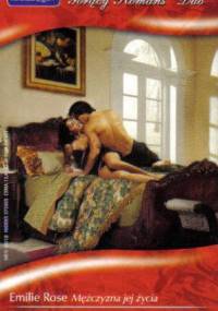 Mężczyzna jej życia. Romantyczna kryjówka - Jan Colley, Emilie Rose