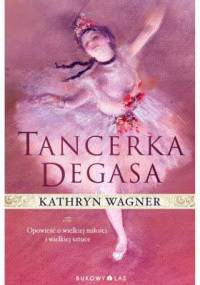 Tancerka Degasa - Kathryn Wagner