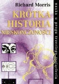 Krótka historia nieskończoności - Richard Morris