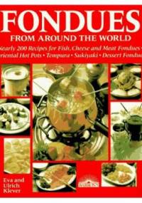 Fondues from Around the World - Eva Klever