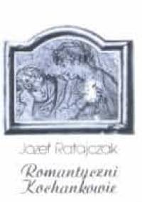 Romantyczni kochankowie - Józef Ratajczak