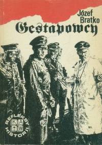 Gestapowcy - Józef Bratko