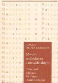 Między widzialnym a niewidzialnym - Joanna Bielska-Krawczyk