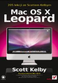 Mac OS X Leopard. 205 lekcji ze Scottem Kelbym - Scott Kelby